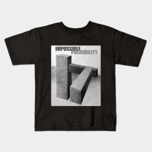 IMPOSSIBLE POSSIBILITY Kids T-Shirt